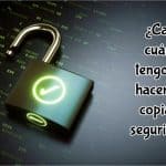 Cada cuánto tengo que hacer una copia de seguridad